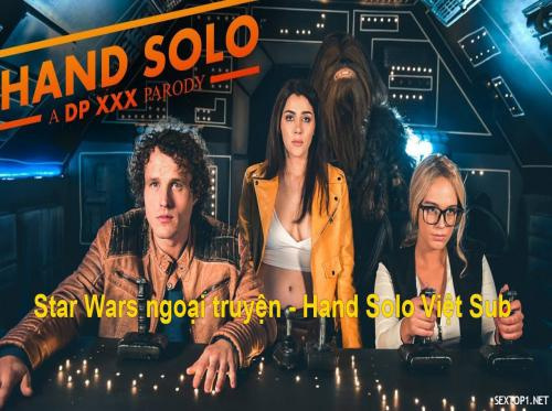 Star Wars zijverhaal - Hand Solo deel 1: Een DP XXX Parodie Vietsub